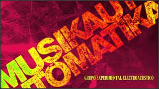 Musikautomatika - Música Electroacustica