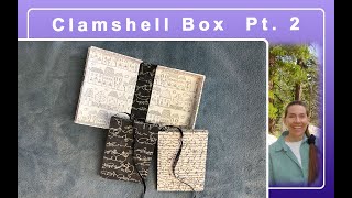 Clamshell Box Part 2
