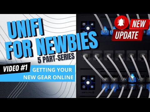 New to Ubiquiti?  - Start with this Series: #1 Getting your Gear Online