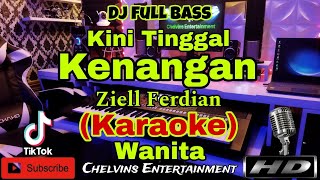 Download lagu KENANGAN - Ziell Ferdian (KARAOKE) Dj Tiktok Full Bass || Nada Wanita || FIS=DO mp3