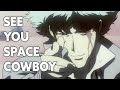 Netflix S Cowboy Bebop The Destruction Of Perfection