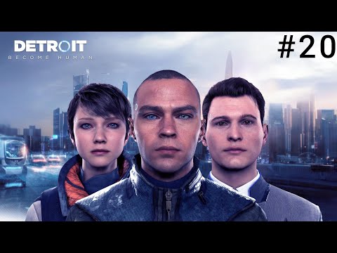 Detroit Become Human (Pt. 20) (ScarGunGray Playthrough)