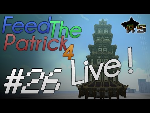 Feed The Patrick S4 Live #26 partie 1