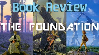 The Foundation - Book Review and Summary - Foundation Series