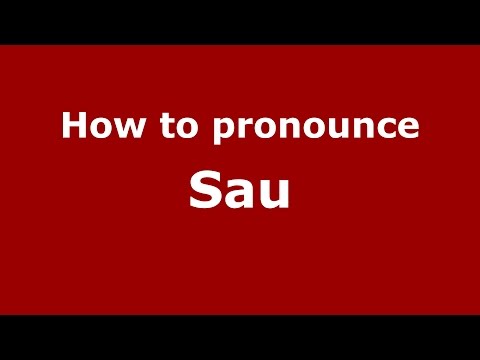 How to pronounce Sau (Italian/Italy)  - PronounceNames.com