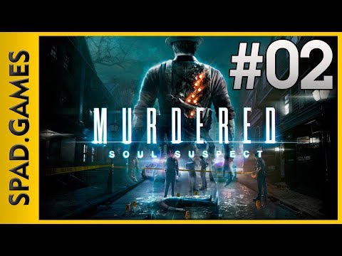 Murdered - Soul Suspect (PC): #2 (100%)(Walkthrough - Gameplay)