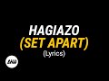 HAGIAZO Set Apart Lyrics Dunsin Oyekan