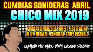 CUMBIAS SONIDERAS 2019 MIX CUMBIAMBERO ABRIL 2019