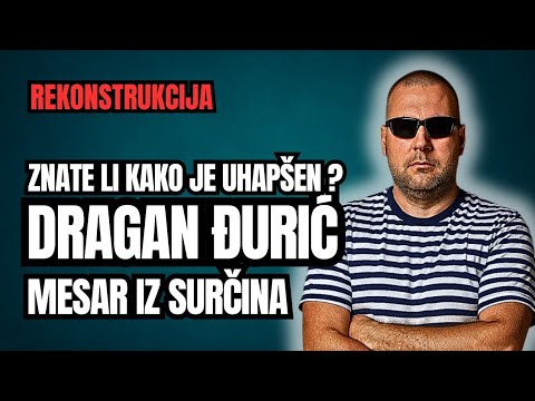REKONSTRUKCIJA BRUTALNOG UBISTVA - ISTRAGA I HAPŠENJE MONSTRUMA IZ SURČINA