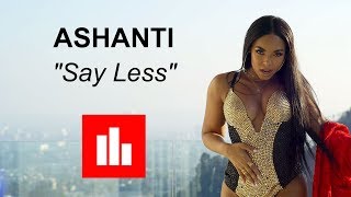 Ashanti - SAY LESS [Lyrics] featuring Ty Dolla $ign