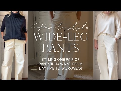 How to Style Wide Leg Pants | 10 Different Outfits...