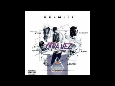 Kelmitt Ft. Bryant Myers, Farruko, Darell, Bad Bunny - Otra Vez (Audio Oficial) 𝅘𝅥𝅮