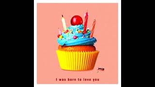 Cover art for I was born to love you