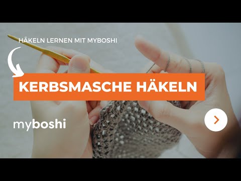 Krebsmasche häkeln | myboshi