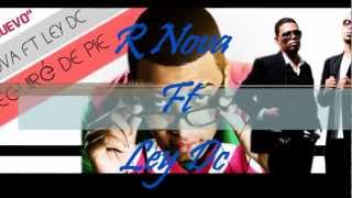 Ley DC ft. R Nova - Seguire De Pie - 2013