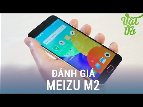 Vật Vờ| Đánh giá chi tiết Meizu M2: cấu hình tốt, màn hình đẹp, giá rẻ