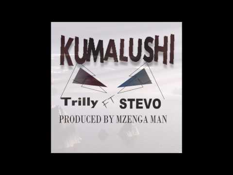 Trilly Bunx ft Stevo & Bills - Kumalushi