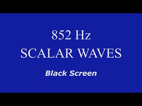 852 Hz Pure Tone Scalar Waves - Inner Strength, Energy at Cellular Level - Black Screen
