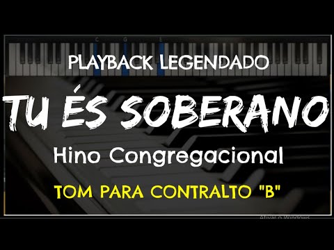 🎤 Tu És Soberano (PLAYBACK LEGENDADO - TOM CONTRALTO "B") Hino Congregacional, by Niel Nascimento