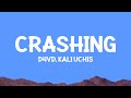 D4vd Kali Uchis Crashing Lyrics