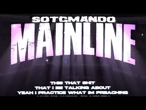 SotgMando - Mainline (Official Lyric Video)