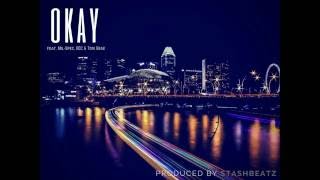 OKAY - feat. Mil-Spec, ODC & Tori Grae