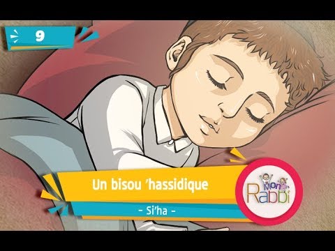 MonRabbi #9 - Un bisou 'hassidique - Histoire