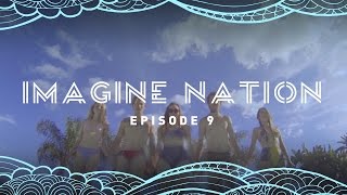 Imagine Nation - Episode 9