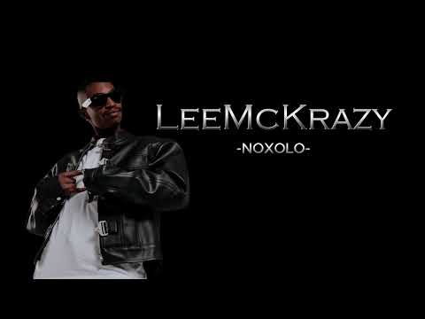 Noxolo - LeeMcKrazy (official Audio)