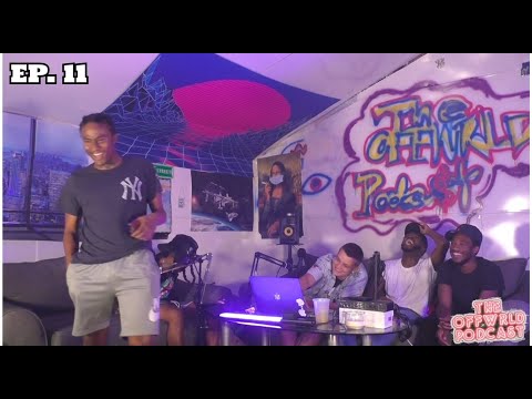 theoffwrldpodcast EP. 11 - Keep All Of That