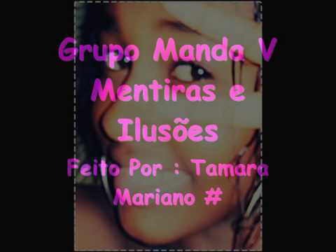 Grupo Manda V - Mentiras e Ilusões