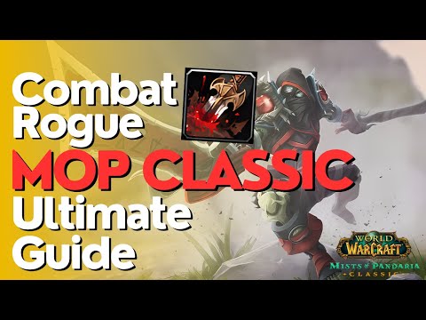 Combat Rogue Complete DPS Guide | MoP Classic