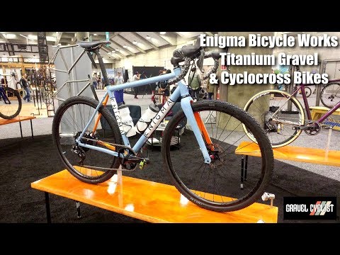 Enigma Bicycle Works Titanium Gravel & Cyclocross Bikes: NAHBS 2019
