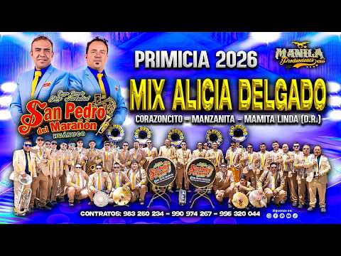 MIX ALICIA DELGADO - BANDA SHOW JUVENTUD SAN PEDRO DEL MARAÑON / PRIMICIA 2026