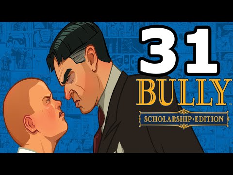 Bully: Scholarship Edition Walkthrough Part 31 - No Commentary Playthrough (PC)