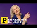 Life Advice From Mary Beth Peil