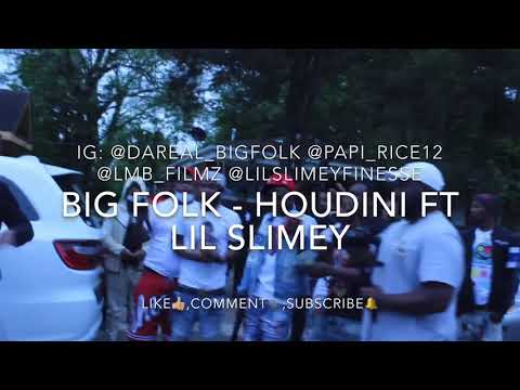 Big Folk Ft Lil Slimey Houdini (Behind the sense)