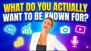 What Do You Actually Want to Be Known For?