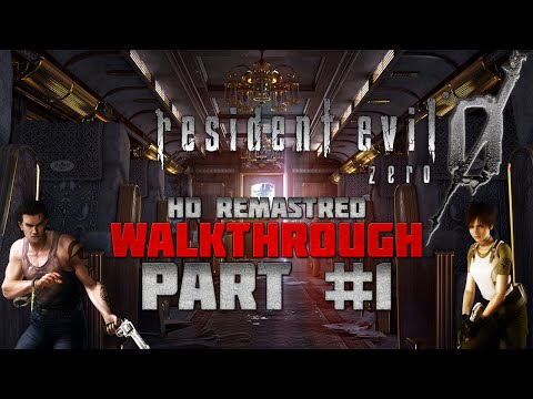 Resident Evil 0 (Zero) HD Remaster - Walkthrough - Hard - PC 1080p/60fps - Part 1 - Deadly Train