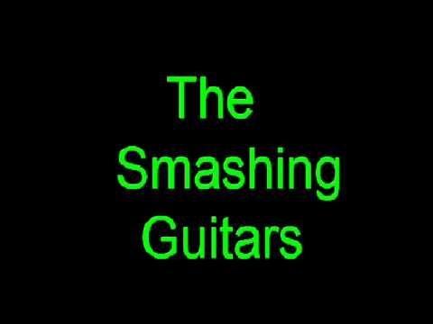 The Smashing Guitars - Memories Fade Away - Howling Wolfgang Productions