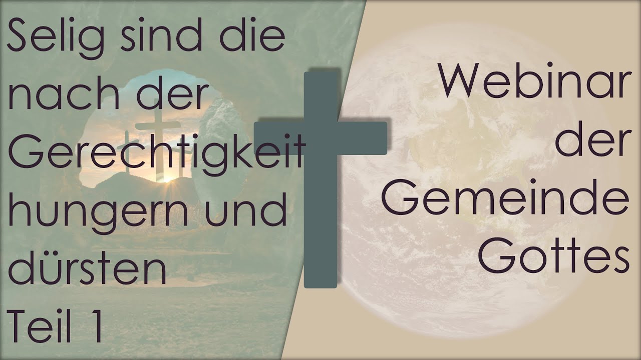 03.08 | Selig sind die nach der Gerechtigkeit hungern und dürsten