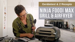 Gerätetest: Ninja Foodi Max Grill & Airfryer