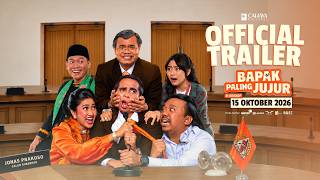 OFFICIAL TRAILER: BAPAK PALING JUJUR