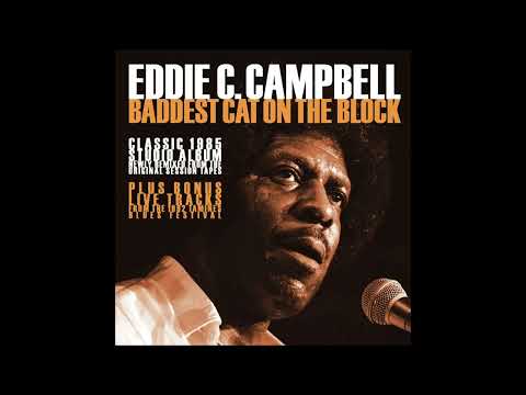 Eddie C. Campbell, "I'm In Love With You Baby" 1985