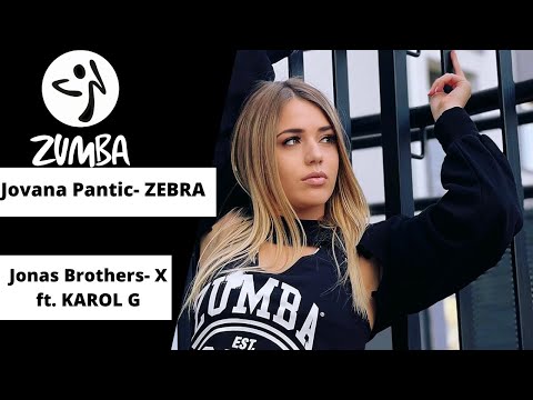 X-Jonas Brothers ft. KAROL G /Zumba®​ Fitness /Jovana Pantic ZEBRA