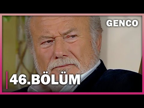 Genco 46. Bölüm - Full Bölüm