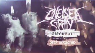 Chelsea Grin - Clickbait