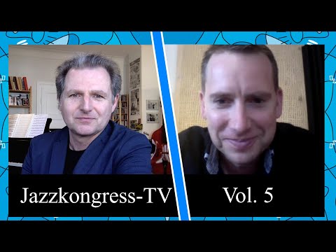 JazzkongressTV Vol. 5 mit Bernhard Wiesinger