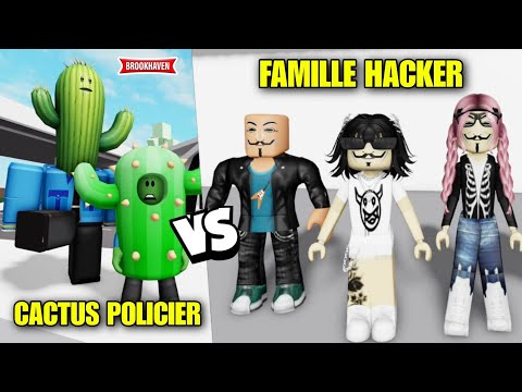 CACTUS POLICIER VS FAMILLE HACKER ... ! BROOKHAVEN RP - ROBLOX