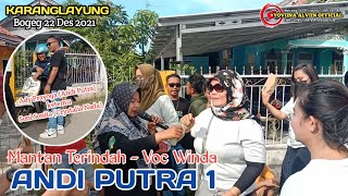 Download lagu ANDI PUTRA 1 - MANTAN TERINDAH Voc Winda Show Karanglayung Bogeg 22 Des 2021 || Yoviina Alviin mp3